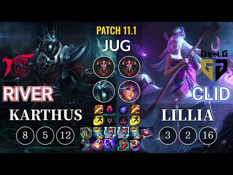 TLN River Karthus vs GEN Clid Lillia Jungle - KR Patch 11.1