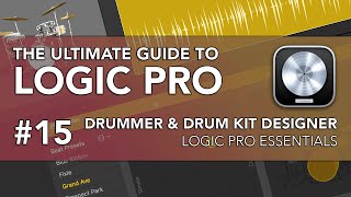 Video thumbnail for Logic Pro #15 - Drummer & Drum Kit Designer by MusicTechHelpGuy