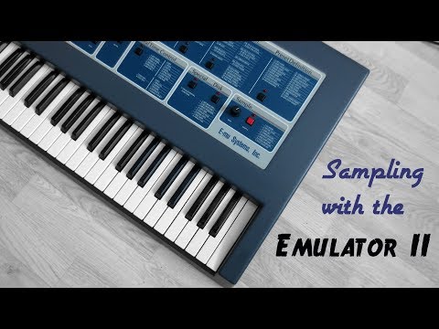Sampling with the E-MU EMULATOR II - How to - human voices, synthesizer sounds and more