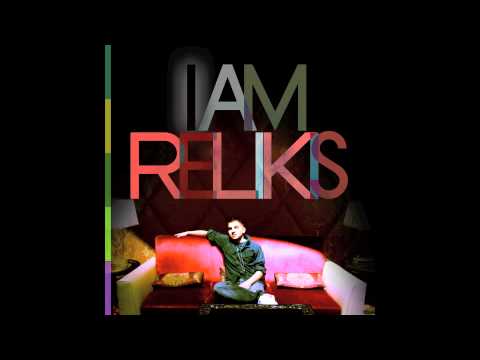 Relikis- I Am Relikis