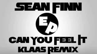 Sean Finn - Can You Feel It (Klaas Remix)