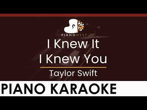 Taylor Swift - I Knew It I Knew You - HIGHER Key (Piano Karaoke Instrumental)