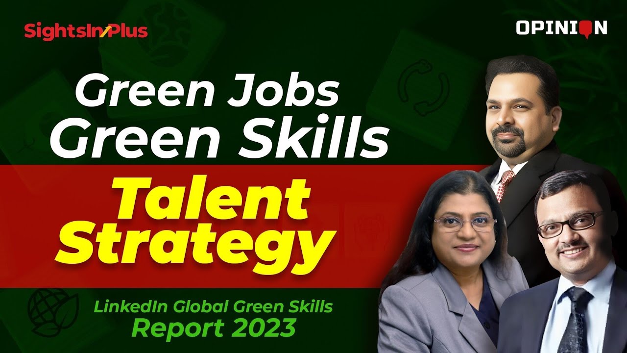 The Future of Green Jobs 2023 | LinkedIn Global Green Skills Report 2023