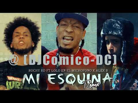 Mi Esquina  Remix   Rochy RD x Lolo En El Microfono X Alex B DJComico DC Intro+Outro Rap 96 BPM
