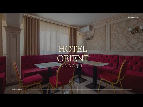 HOTEL ORIENT GALATI, CAZARE DE 3 STELE PENTRU O ESCAPADA RELAXANTA PE MALUL DUNARII