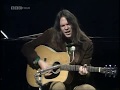 Neil Young - Don't Let It Bring You Down (Live at the BBC)