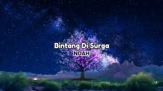 Download lagu Bintang Di Surga - NOAH | Lagu & Lirik mp3