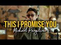 This I Promise You Michael Pangilinan