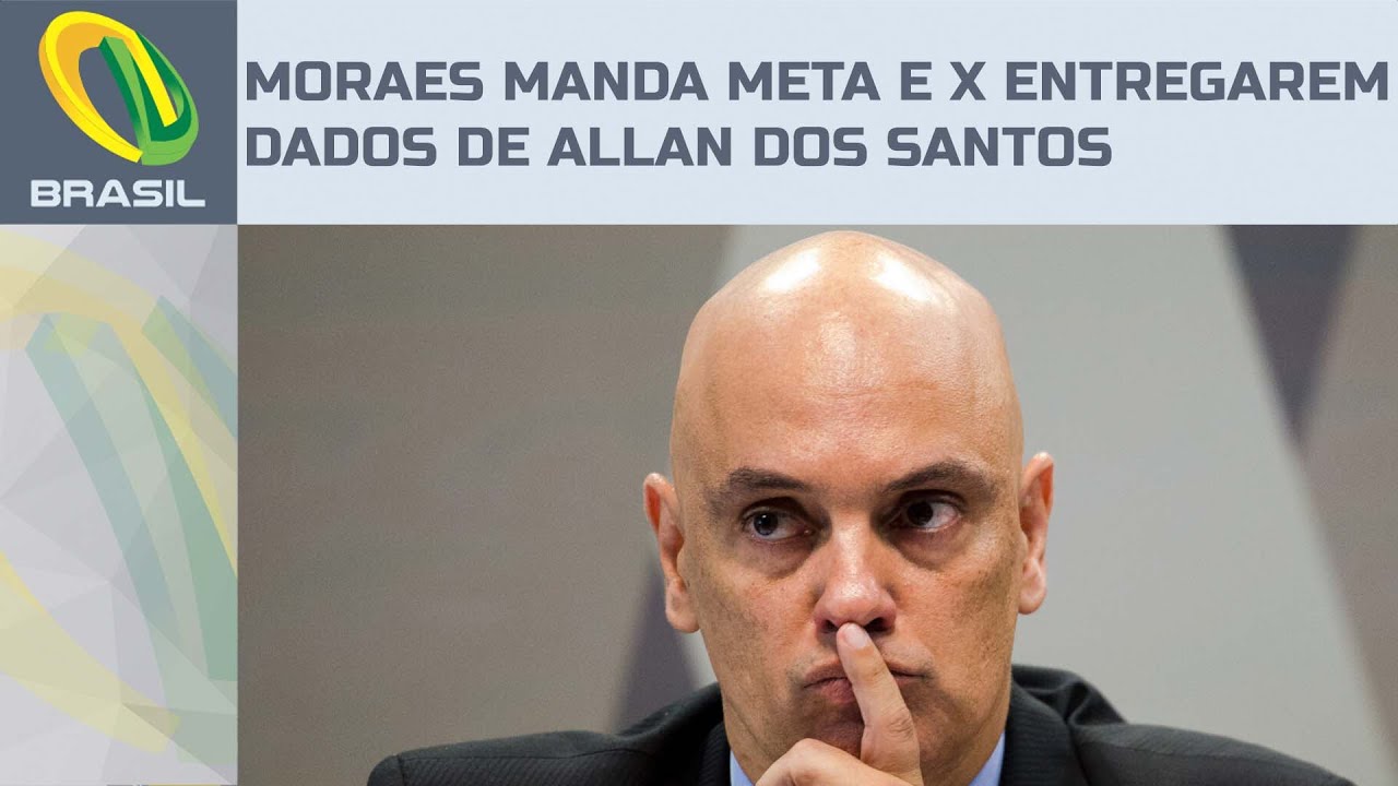 Moraes ordena que Meta e X entreguem dados de Allan dos Santos à Polícia Federal e estipula multa