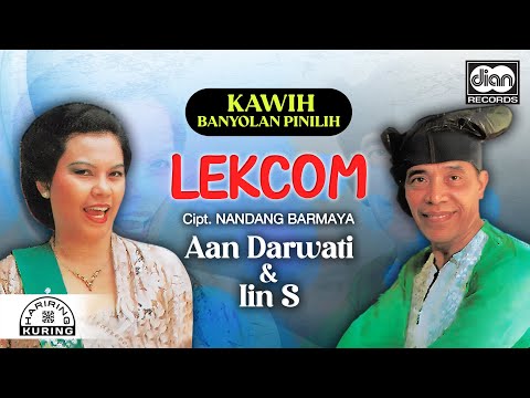 Aan Darwati & Iin Subarjah - Lekcom (Official Audio)