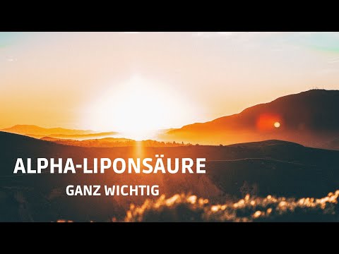 Alpha Liponsäure - ganz wichtig