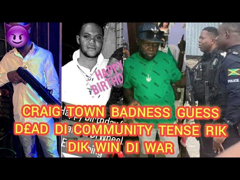CRAIG TOWN BADNESS GUESS D€AD DI COMMUNITY TENSE RIK DIK WIN DI WAR👀