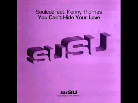 Souledz Feat. Kenny Thomas - You Can't Hide Your Love (Axwell Remix)