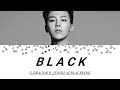 G-DRAGON ft JENNIE of BLACKPINK - 'BLACK' LYRICS (HAN/ROM/ENG) COLOR CODED LYRICS