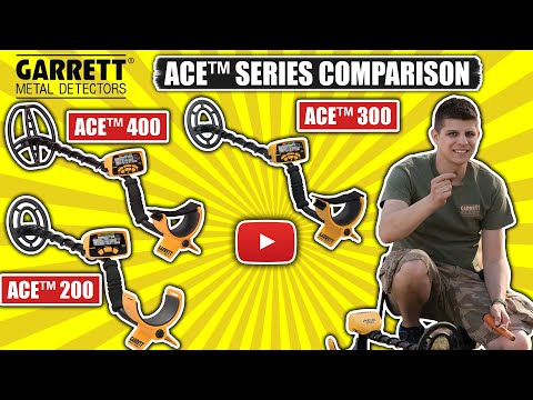 Garrett Ace 200 vs. Ace 300 vs. Ace 400 Metal Detectors  - Review Comparison