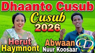 Dhaanto Cusub  Guuxa Ma Ku Tuma  Herut Haymnont  Abwaan Nuur Koosaar  Muqaalo Hore 2026