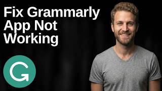 How To Fix Grammarly App Not Working (Easy Guide)