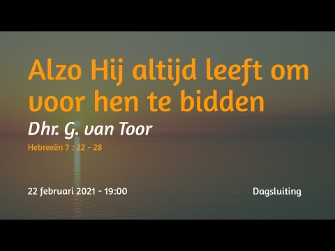 Dagsluiting Hebreeën 7 - Dhr. G. van Toor
