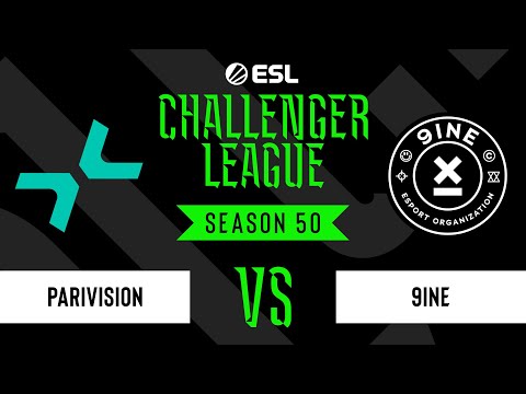 LIVE: PARIVISION vs 9INE - ESL Challenger League - Season 50 EU