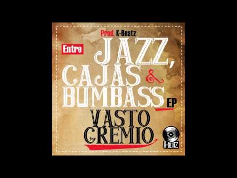 5. Voy - Vasto Gremio (Entre jazz,cajas y bumbass EP) (Prod. K-beatz).
