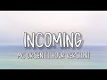 Incoming - MC ORSEN [1 Hour]