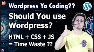 Website on WordPress Vs HTML CSS & JavaScript