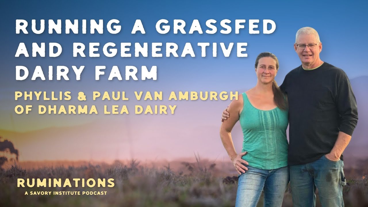 Ep. 4 - Running a Grassfed & Regenerate Dairy Farm