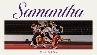 Madness - Samantha (Official Audio)