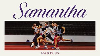 Madness - Samantha (Keep Moving Track 9)