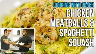 Lean Chicken Meatballs & Spaghetti Squash: Cooking with Tough Mudder Coach
