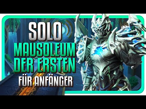 Mausoleum der Ersten | Schlachtzüge - Solo Guides