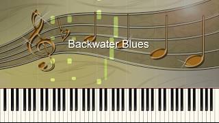 Backwater Blues - Piano