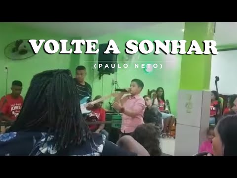 Paulo Neto - Volte a Sonhar
