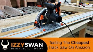 Cheapest Track Saw on Amazon | Tested