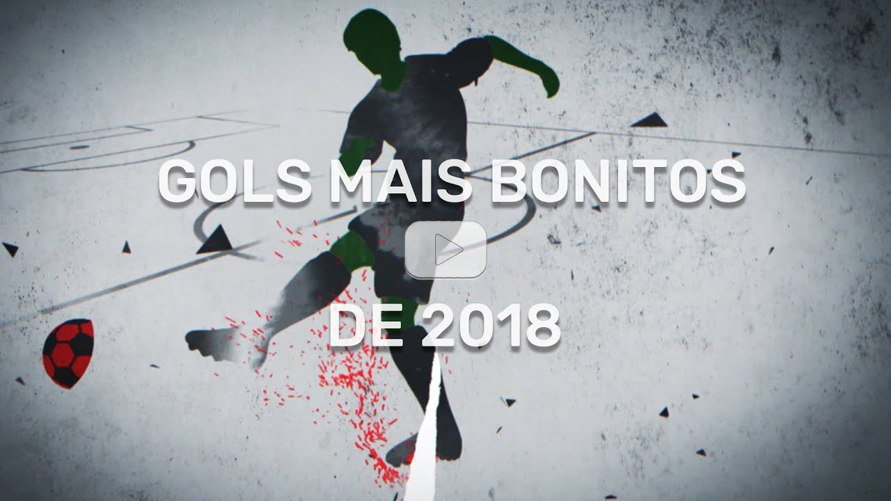 GOLS MAIS BONITOS DE 2018