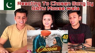 Sidhu Moose Wala - Chosen (Full Song)| Sunny Malton || PAKISTANIS REACTION ||