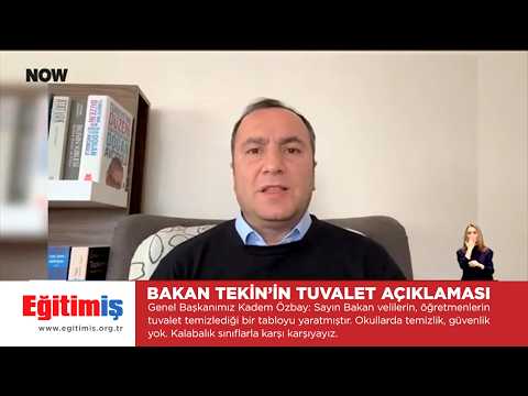 Eğitim-İş Genel Başkanı Kadem Özbay – Bakan Tekin'in Tuvalet Açıklaması - Now TV