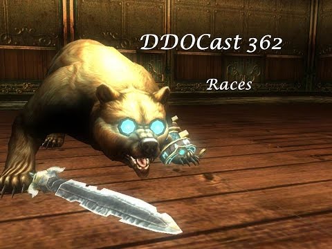 DDOCast 362 - Races