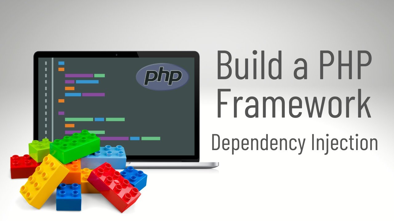 Build a PHP Framework: Dependency Injection