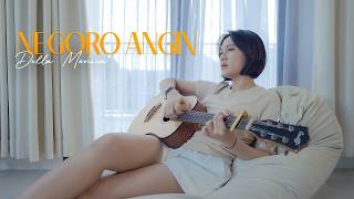 Download lagu Negoro Angin (Acoustic Version) ~ Cover by, Della Monica \\ I can still imagine mp3
