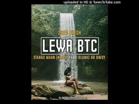 Lewa BTC (2020) - Stango Mahn [N460] feat. Blunkz BB Boy