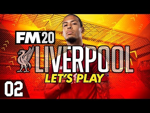 Liverpool FC - Episode 2 | Football Manager 2020 Let's Play #FM20