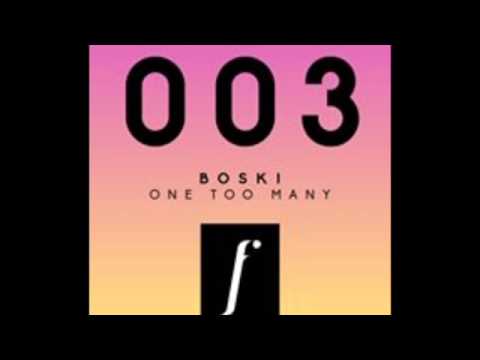 Boski - One Too Many (Original Mix) - FRAC003