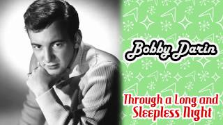 Bobby Darin - Through A Long And Sleepless Night