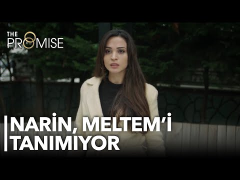 Narin does not know Meltem! | The Promise Episode 387