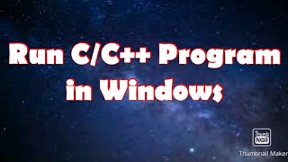 How to Run A C/ C++ Program in Windows | Using Command Prompt | Windows 8/9/10