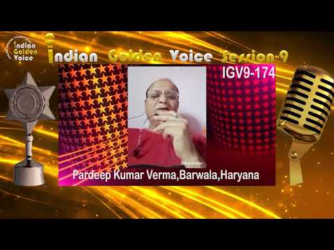 Pardeep Kumar Verma - Online Singing Competition - Indian Golden Voice Session 9 Mangrove Production