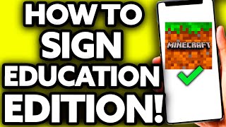 How To Sign Minecraft Education Edition [Only Way!]