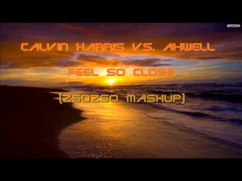 Calvin Harris vs. Axwell - Feel So Close (Zsozso Mashup)