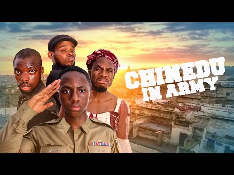 IAMDIKEH - CHINEDU IN ARMY